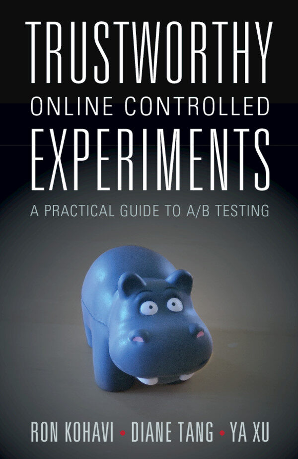 Trustworthy Online Controlled Experiments:A Practical Guide to A/B Testing ebook